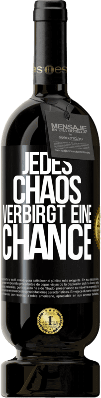 49,95 € | Rotwein Premium Ausgabe MBS® Reserve Jedes Chaos verbirgt eine Chance Schwarzes Etikett. Anpassbares Etikett Reserve 12 Monate Ernte 2014 Tempranillo