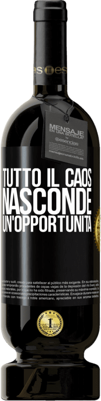 49,95 € | Vino rosso Edizione Premium MBS® Riserva Tutto il caos nasconde un'opportunità Etichetta Nera. Etichetta personalizzabile Riserva 12 Mesi Raccogliere 2014 Tempranillo