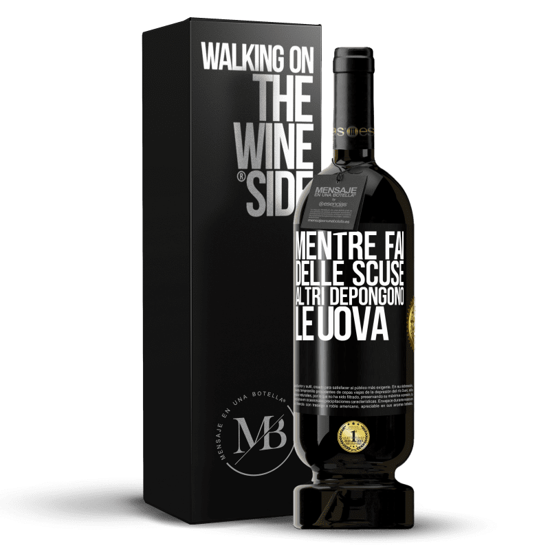 49,95 € Spedizione Gratuita | Vino rosso Edizione Premium MBS® Riserva Mentre fai delle scuse, altri depongono le uova Etichetta Nera. Etichetta personalizzabile Riserva 12 Mesi Raccogliere 2015 Tempranillo