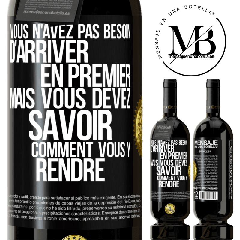 49,95 € Envoi gratuit | Vin rouge Édition Premium MBS® Réserve Vous n'avez pas besoin d'arriver en premier, mais vous devez savoir comment vous y rendre Étiquette Noire. Étiquette personnalisable Réserve 12 Mois Récolte 2015 Tempranillo