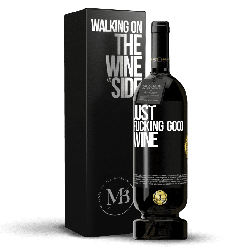 49,95 € Бесплатная доставка | Красное вино Premium Edition MBS® Бронировать Just fucking good wine Черная метка. Настраиваемая этикетка Бронировать 12 Месяцы Урожай 2016 Tempranillo
