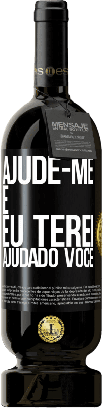 49,95 € | Vinho tinto Edição Premium MBS® Reserva Ajude-me e eu terei ajudado você Etiqueta Preta. Etiqueta personalizável Reserva 12 Meses Colheita 2014 Tempranillo