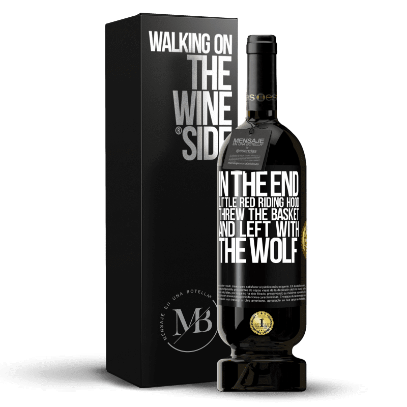 49,95 € Free Shipping | Red Wine Premium Edition MBS® Reserve In the end, Little Red Riding Hood threw the basket and left with the wolf Black Label. Customizable label Reserve 12 Months Harvest 2014 Tempranillo
