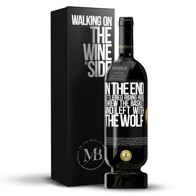 49,95 € Free Shipping | Red Wine Premium Edition MBS® Reserve In the end, Little Red Riding Hood threw the basket and left with the wolf Black Label. Customizable label Reserve 12 Months Harvest 2016 Tempranillo