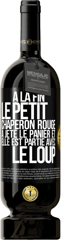 49,95 € | Vin rouge Édition Premium MBS® Réserve À la fin le petit chaperon rouge a jeté le panier et elle est partie avec le loup Étiquette Noire. Étiquette personnalisable Réserve 12 Mois Récolte 2015 Tempranillo