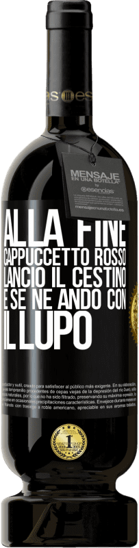 49,95 € | Vino rosso Edizione Premium MBS® Riserva Alla fine, Cappuccetto Rosso lanciò il cestino e se ne andò con il lupo Etichetta Nera. Etichetta personalizzabile Riserva 12 Mesi Raccogliere 2015 Tempranillo