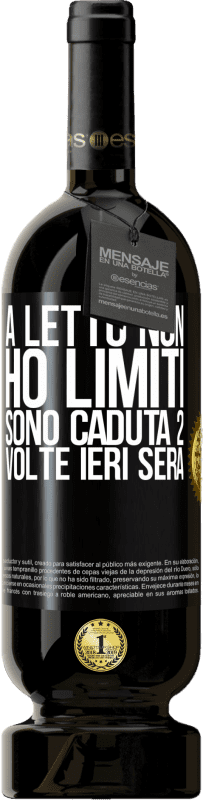 49,95 € | Vino rosso Edizione Premium MBS® Riserva A letto non ho limiti. Sono caduta 2 volte ieri sera Etichetta Nera. Etichetta personalizzabile Riserva 12 Mesi Raccogliere 2014 Tempranillo