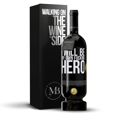 «I will be my own fucking hero» Premium Ausgabe MBS® Reserve