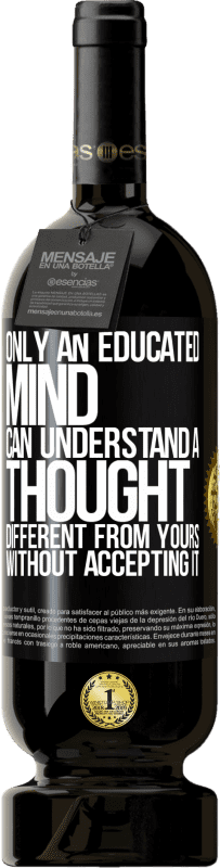 «Только образованный ум может понять мысль, отличную от вашей, не принимая ее» Premium Edition MBS® Бронировать