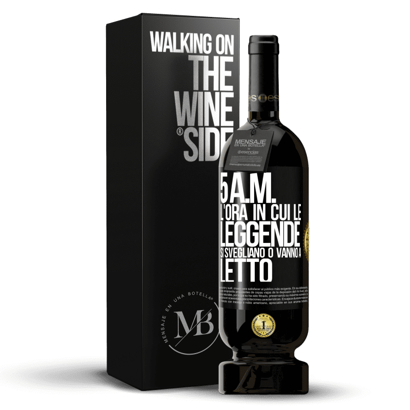 49,95 € Spedizione Gratuita | Vino rosso Edizione Premium MBS® Riserva 5 A.M. L'ora in cui le leggende si svegliano o vanno a letto Etichetta Nera. Etichetta personalizzabile Riserva 12 Mesi Raccogliere 2015 Tempranillo