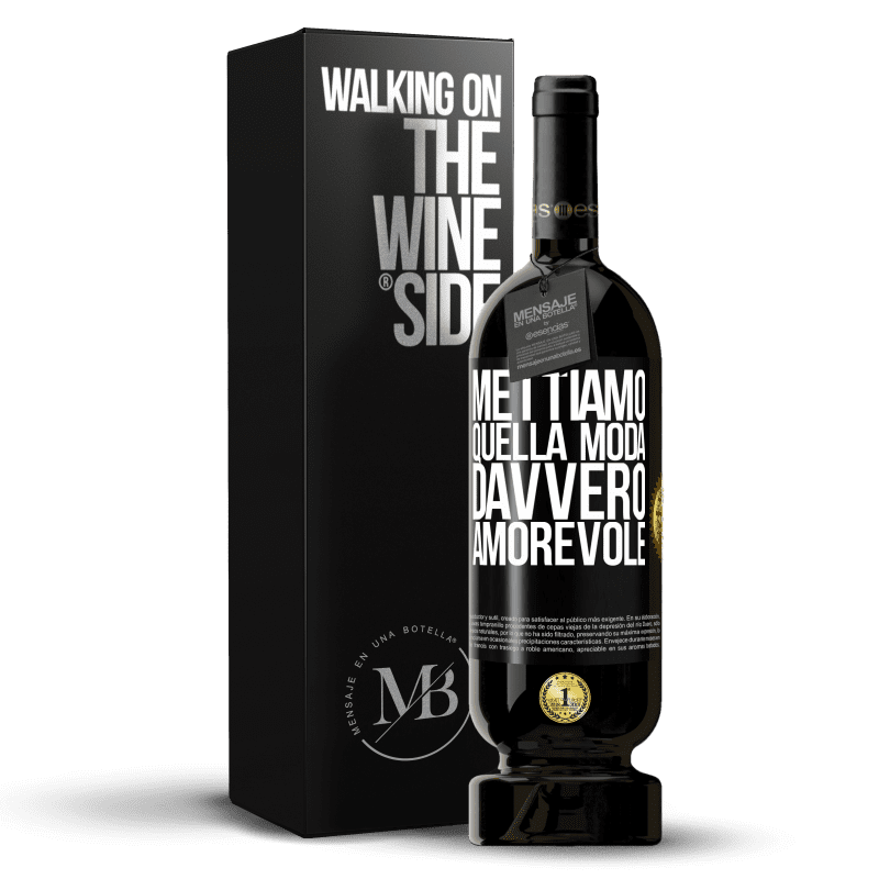 49,95 € Spedizione Gratuita | Vino rosso Edizione Premium MBS® Riserva Mettiamo quella moda davvero amorevole Etichetta Nera. Etichetta personalizzabile Riserva 12 Mesi Raccogliere 2015 Tempranillo