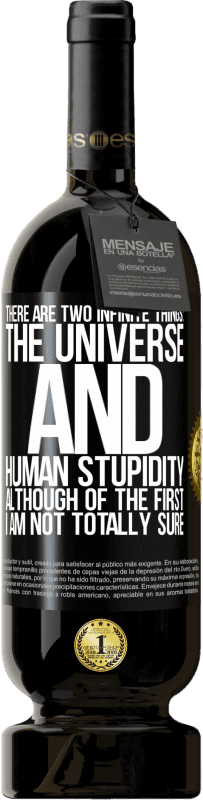 «有两个无限的事物：宇宙和人类的愚蠢。虽然第一次我不确定» 高级版 MBS® 预订