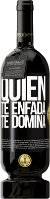 Envío gratis | Vino Tinto Edición Premium MBS® Reserva Quien te enfada, te domina Etiqueta Negra. Etiqueta personalizable Reserva 12 Meses Cosecha 2016 Tempranillo