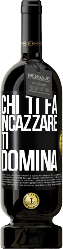 Spedizione Gratuita | Vino rosso Edizione Premium MBS® Riserva Chi ti fa incazzare, ti domina Etichetta Nera. Etichetta personalizzabile Riserva 12 Mesi Raccogliere 2015 Tempranillo