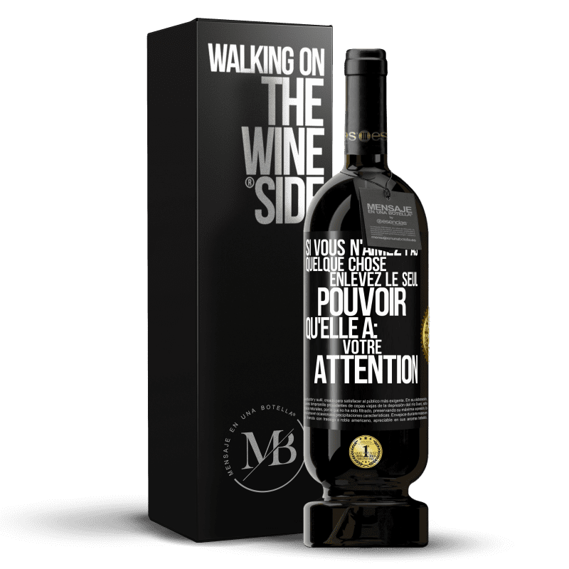 49,95 € Envoi gratuit | Vin rouge Édition Premium MBS® Réserve Si vous n'aimez pas quelque chose enlevez le seul pouvoir qu'elle a: votre attention Étiquette Noire. Étiquette personnalisable Réserve 12 Mois Récolte 2016 Tempranillo