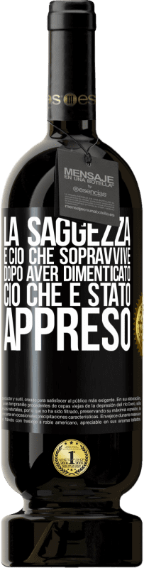 49,95 € Spedizione Gratuita | Vino rosso Edizione Premium MBS® Riserva La saggezza è ciò che sopravvive dopo aver dimenticato ciò che è stato appreso Etichetta Nera. Etichetta personalizzabile Riserva 12 Mesi Raccogliere 2016 Tempranillo