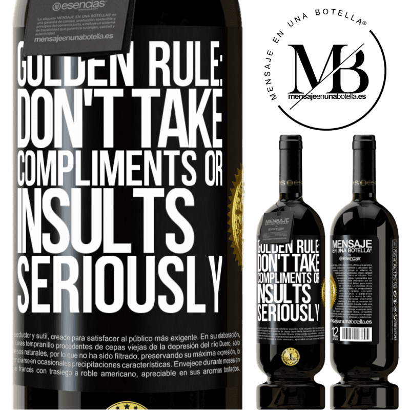 29,95 € Free Shipping | Red Wine Premium Edition MBS® Reserva Golden rule: don't take compliments or insults seriously Black Label. Customizable label Reserva 12 Months Harvest 2014 Tempranillo