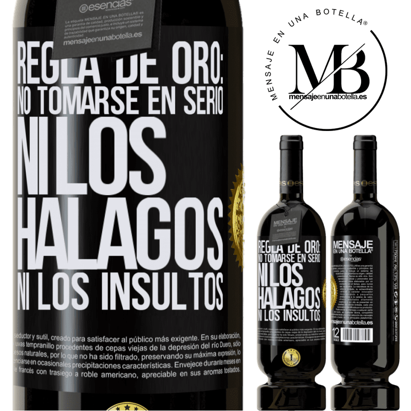 39,95 € Envío gratis | Vino Tinto Edición Premium MBS® Reserva Regla de oro: no tomarse en serio ni los halagos, ni los insultos Etiqueta Negra. Etiqueta personalizable Reserva 12 Meses Cosecha 2015 Tempranillo