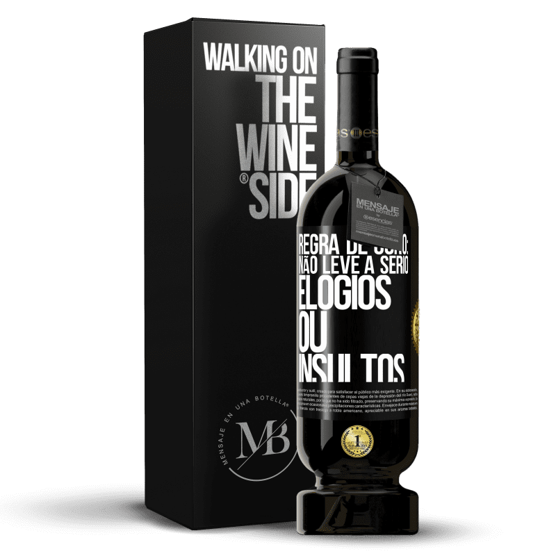 49,95 € Envio grátis | Vinho tinto Edição Premium MBS® Reserva Regra de ouro: não leve a sério elogios ou insultos Etiqueta Preta. Etiqueta personalizável Reserva 12 Meses Colheita 2016 Tempranillo