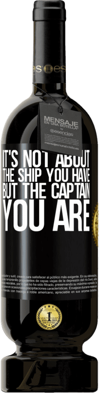 39,95 € Free Shipping | Red Wine Premium Edition MBS® Reserva It's not about the ship you have, but the captain you are Black Label. Customizable label Reserva 12 Months Harvest 2015 Tempranillo