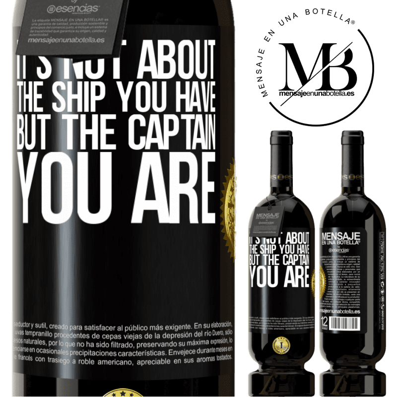 49,95 € Free Shipping | Red Wine Premium Edition MBS® Reserve It's not about the ship you have, but the captain you are Black Label. Customizable label Reserve 12 Months Harvest 2015 Tempranillo