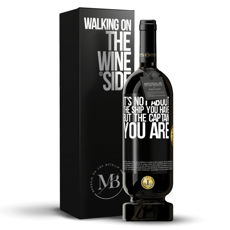 39,95 € | Red Wine Premium Edition MBS® Reserva It's not about the ship you have, but the captain you are Black Label. Customizable label Reserva 12 Months Harvest 2015 Tempranillo
