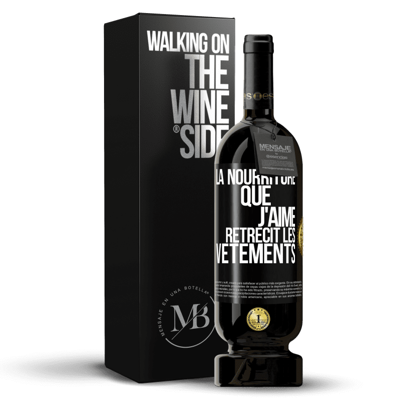 49,95 € Envoi gratuit | Vin rouge Édition Premium MBS® Réserve La nourriture que j'aime rétrécit les vêtements Étiquette Noire. Étiquette personnalisable Réserve 12 Mois Récolte 2015 Tempranillo