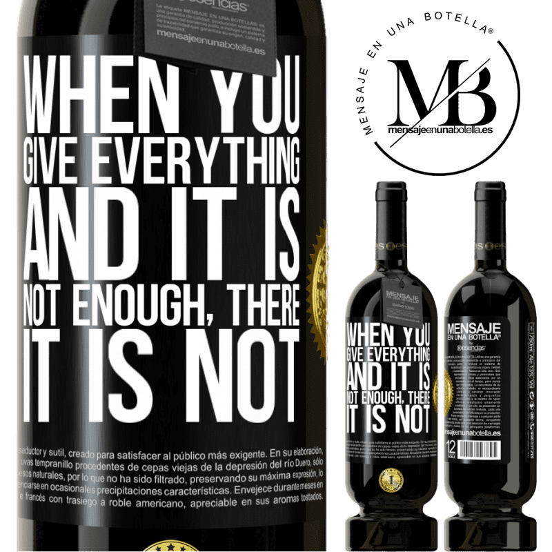 49,95 € Free Shipping | Red Wine Premium Edition MBS® Reserve When you give everything and it is not enough, there it is not Black Label. Customizable label Reserve 12 Months Harvest 2014 Tempranillo