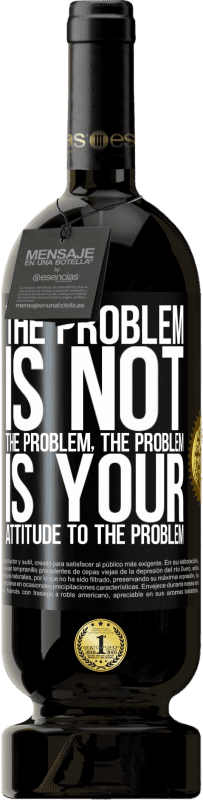 «Проблема не проблема. Проблема в вашем отношении к проблеме» Premium Edition MBS® Бронировать