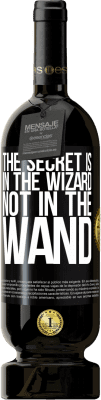 39,95 € Free Shipping | Red Wine Premium Edition MBS® Reserva The secret is in the wizard, not in the wand Black Label. Customizable label Reserva 12 Months Harvest 2015 Tempranillo
