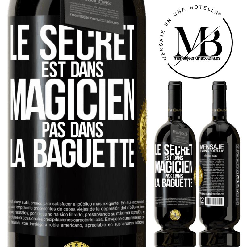 49,95 € Envoi gratuit | Vin rouge Édition Premium MBS® Réserve Le secret est dans magicien pas dans la baguette Étiquette Noire. Étiquette personnalisable Réserve 12 Mois Récolte 2015 Tempranillo