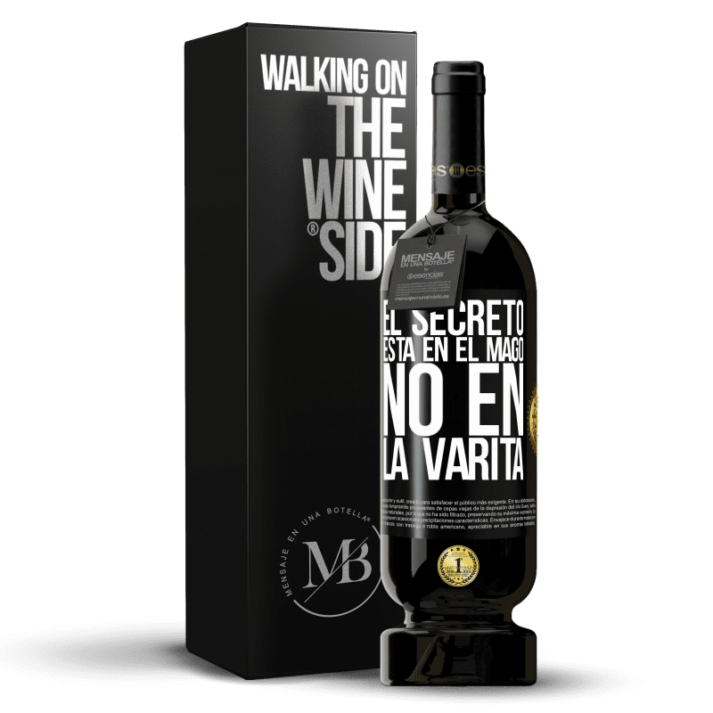 49,95 € Envío gratis | Vino Tinto Edición Premium MBS® Reserva El secreto está en el mago, no en la varita Etiqueta Negra. Etiqueta personalizable Reserva 12 Meses Cosecha 2015 Tempranillo