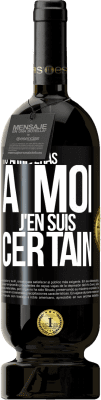 Envoi gratuit | Vin rouge Édition Premium MBS® Réserve Tu arriveras à moi ... J'en suis certain Étiquette Noire. Étiquette personnalisable Réserve 12 Mois Récolte 2015 Tempranillo