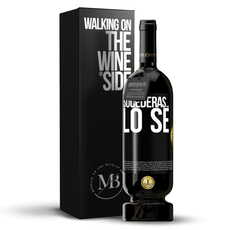 49,95 € Envío gratis | Vino Tinto Edición Premium MBS® Reserva Sucederás… lo sé Etiqueta Negra. Etiqueta personalizable Reserva 12 Meses Cosecha 2015 Tempranillo