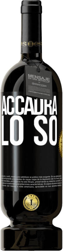 Spedizione Gratuita | Vino rosso Edizione Premium MBS® Riserva Accadrà ... lo so Etichetta Nera. Etichetta personalizzabile Riserva 12 Mesi Raccogliere 2014 Tempranillo