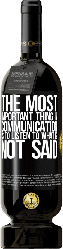 «The most important thing in communication is to listen to what is not said» Premium Edition MBS® Reserve