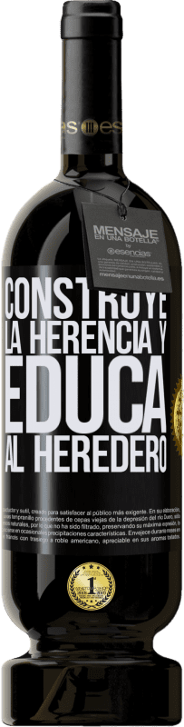 49,95 € | Vino Tinto Edición Premium MBS® Reserva Construye la herencia y educa al heredero Etiqueta Negra. Etiqueta personalizable Reserva 12 Meses Cosecha 2015 Tempranillo