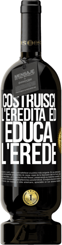 49,95 € | Vino rosso Edizione Premium MBS® Riserva Costruisci l'eredità ed educa l'erede Etichetta Nera. Etichetta personalizzabile Riserva 12 Mesi Raccogliere 2015 Tempranillo