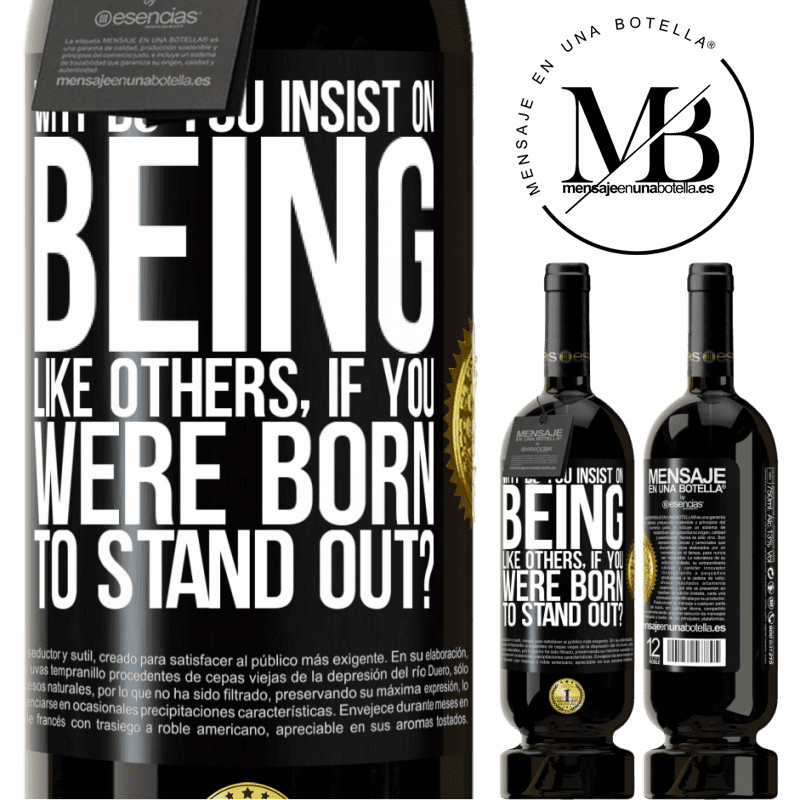 29,95 € Free Shipping | Red Wine Premium Edition MBS® Reserva why do you insist on being like others, if you were born to stand out? Black Label. Customizable label Reserva 12 Months Harvest 2014 Tempranillo