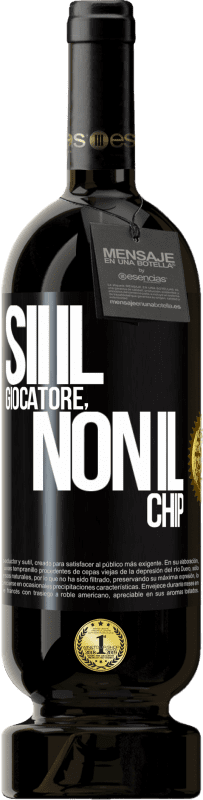 Spedizione Gratuita | Vino rosso Edizione Premium MBS® Riserva Sii il giocatore, non il chip Etichetta Nera. Etichetta personalizzabile Riserva 12 Mesi Raccogliere 2014 Tempranillo