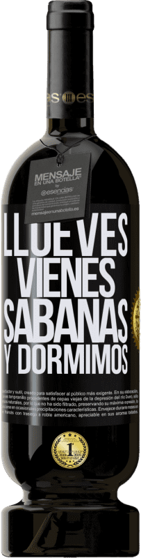 49,95 € Envío gratis | Vino Tinto Edición Premium MBS® Reserva Llueves, vienes, sábanas y dormimos Etiqueta Negra. Etiqueta personalizable Reserva 12 Meses Cosecha 2014 Tempranillo