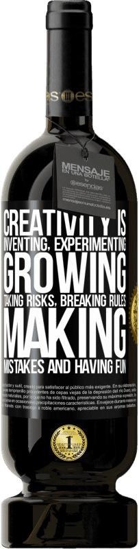 «Creativity is inventing, experimenting, growing, taking risks, breaking rules, making mistakes, and having fun» Premium Edition MBS® Reserve