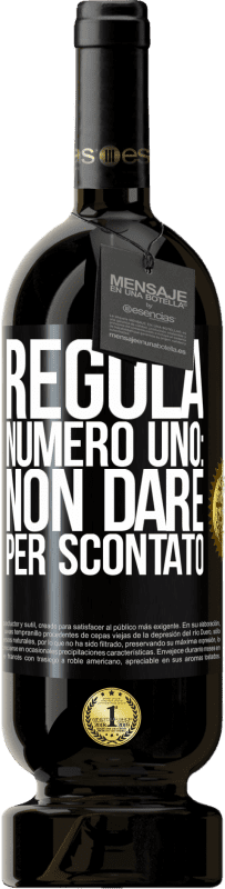 49,95 € | Vino rosso Edizione Premium MBS® Riserva Regola numero uno: non dare per scontato Etichetta Nera. Etichetta personalizzabile Riserva 12 Mesi Raccogliere 2015 Tempranillo