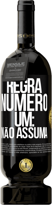 49,95 € | Vinho tinto Edição Premium MBS® Reserva Regra número um: não assuma Etiqueta Preta. Etiqueta personalizável Reserva 12 Meses Colheita 2014 Tempranillo