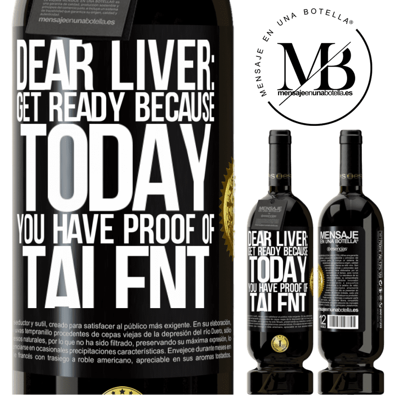 29,95 € Free Shipping | Red Wine Premium Edition MBS® Reserva Dear liver: get ready because today you have proof of talent Black Label. Customizable label Reserva 12 Months Harvest 2014 Tempranillo