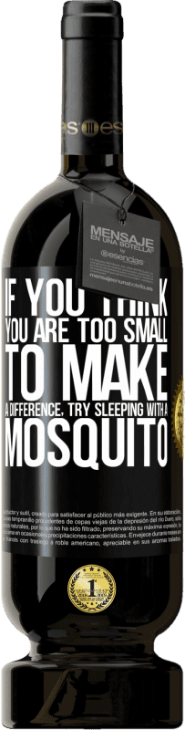 «Если вы думаете, что вы слишком малы, чтобы изменить ситуацию, попробуйте спать с комаром» Premium Edition MBS® Бронировать