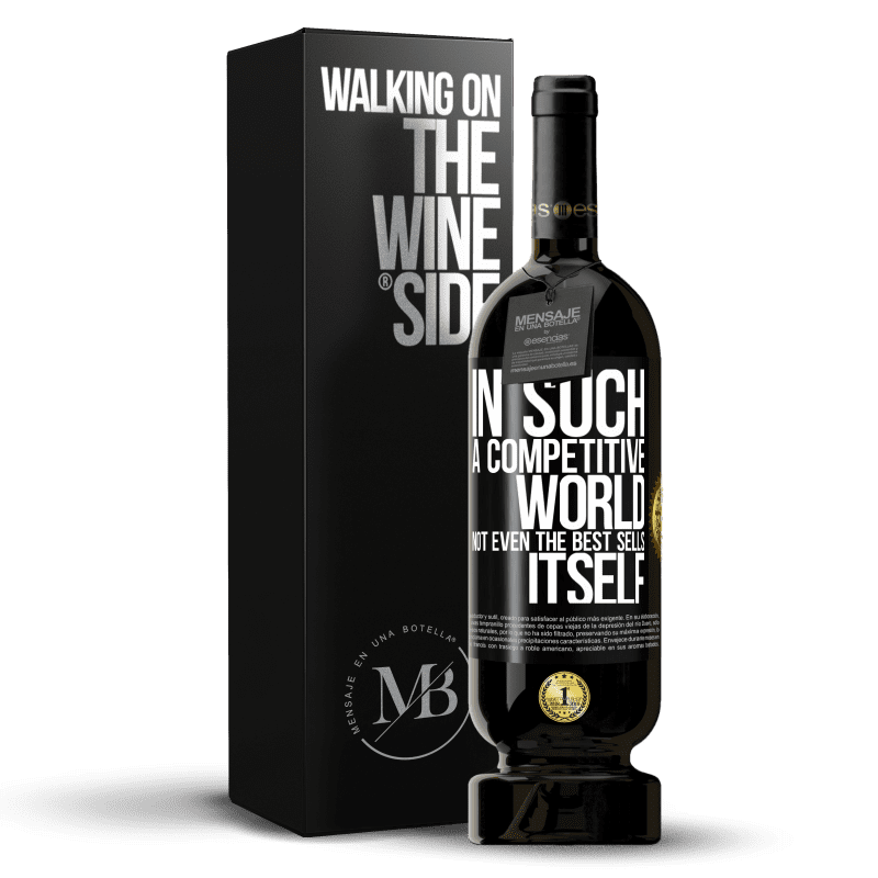 49,95 € Free Shipping | Red Wine Premium Edition MBS® Reserve In such a competitive world, not even the best sells itself Black Label. Customizable label Reserve 12 Months Harvest 2015 Tempranillo