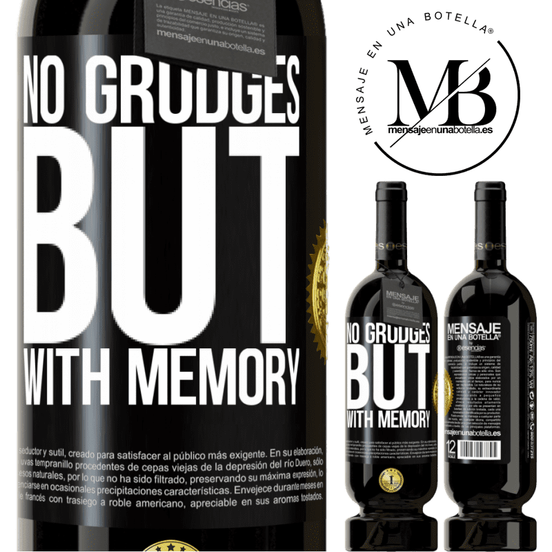29,95 € Free Shipping | Red Wine Premium Edition MBS® Reserva No grudges, but with memory Black Label. Customizable label Reserva 12 Months Harvest 2014 Tempranillo