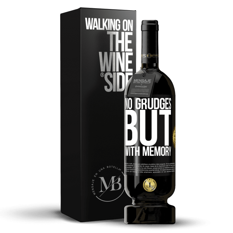 49,95 € Free Shipping | Red Wine Premium Edition MBS® Reserve No grudges, but with memory Black Label. Customizable label Reserve 12 Months Harvest 2014 Tempranillo