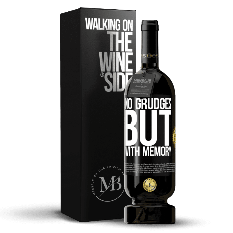 49,95 € Free Shipping | Red Wine Premium Edition MBS® Reserve No grudges, but with memory Black Label. Customizable label Reserve 12 Months Harvest 2015 Tempranillo